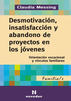 desmotivación_ insatisfacción_y_abandono_de_proyectos_en_los_jovenes_Claudia_Messing